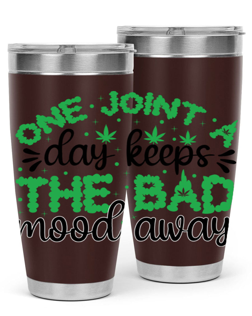 one joint a day keeps the bad mood away 213#- marijuana- Tumbler