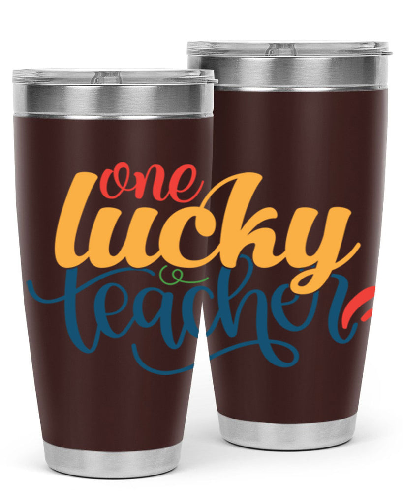 one lucky teacher Style 164#- teacher- tumbler