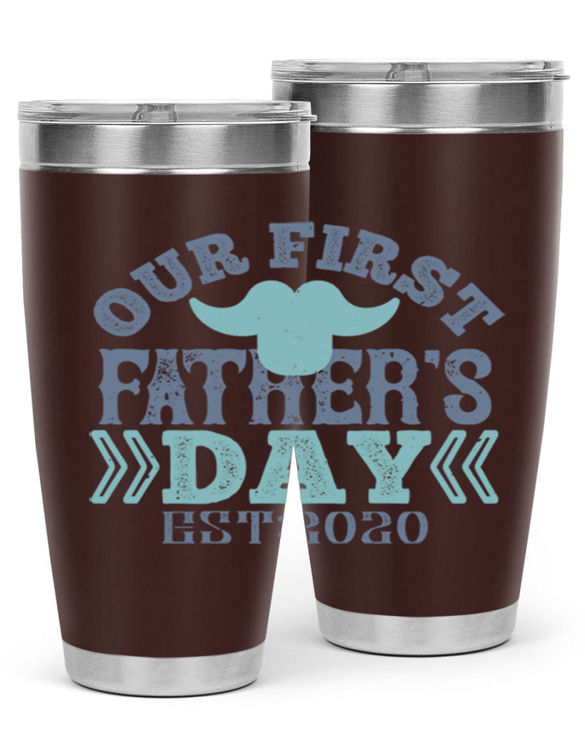 our first fathers day 170#- fathers day- Tumbler