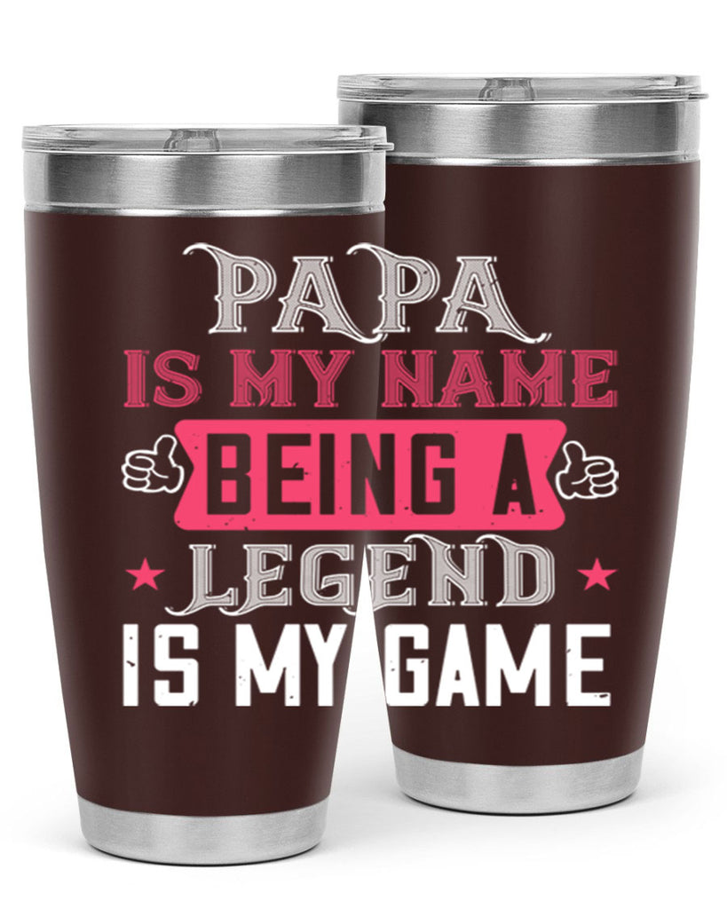 papa is my name being a legeng is my game 18#- grandpa - papa- Tumbler