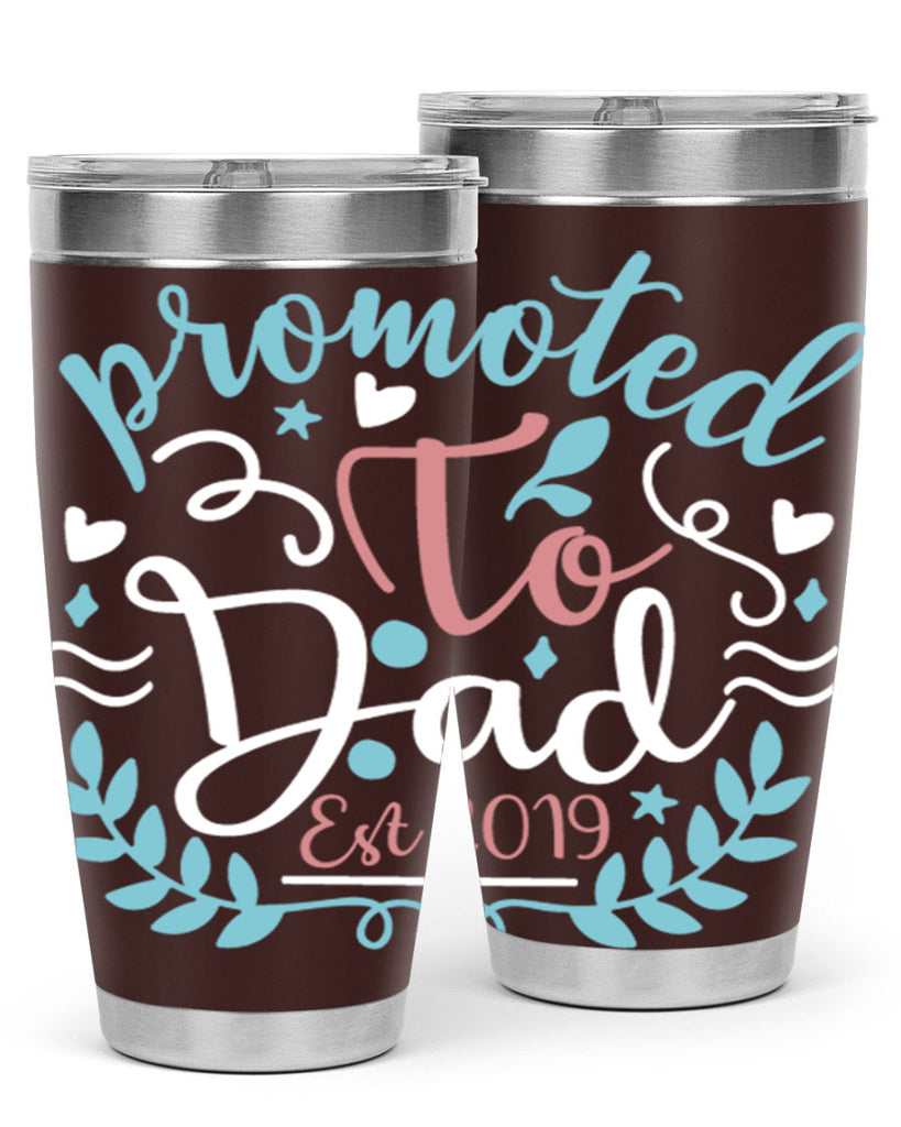 promoted to dad est 10#- fathers day- Tumbler