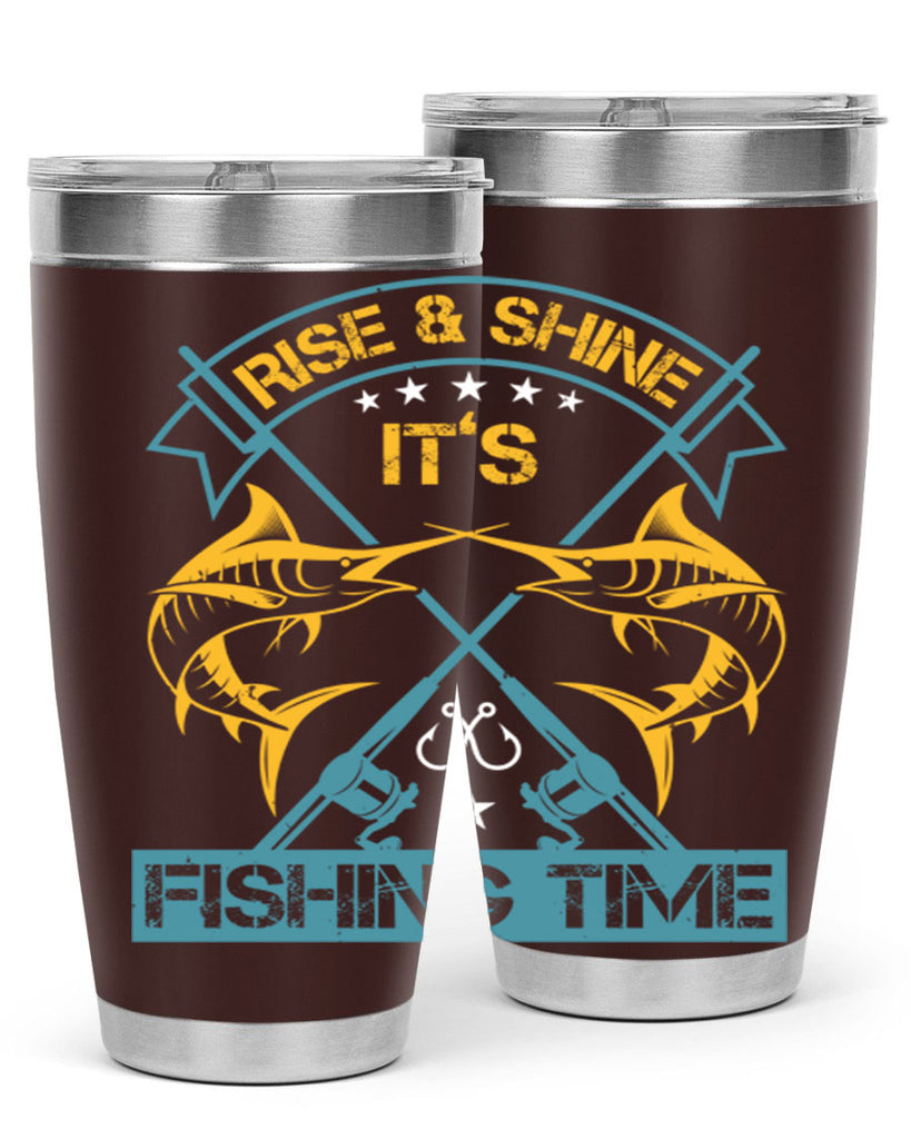 rise shine it’s fishing time 238#- fishing- Tumbler