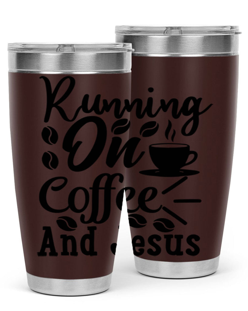 running on coffee and jesus 279#- coffee- Tumbler