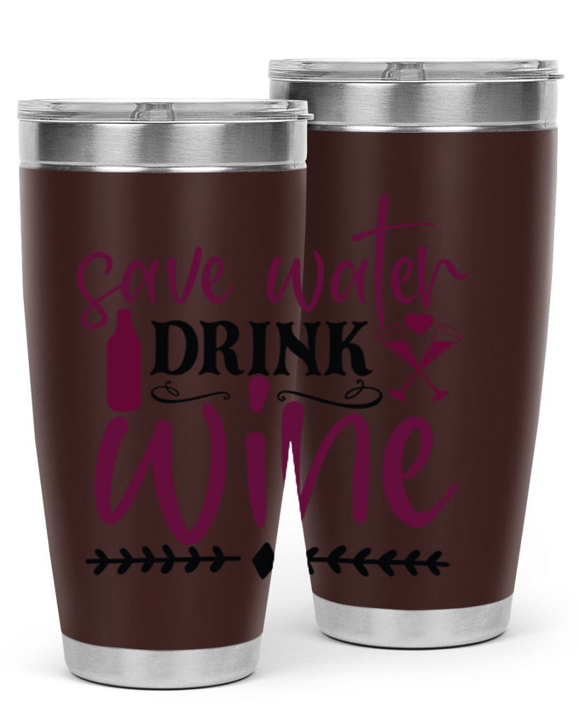 save water drink wine 171#- wine- Tumbler