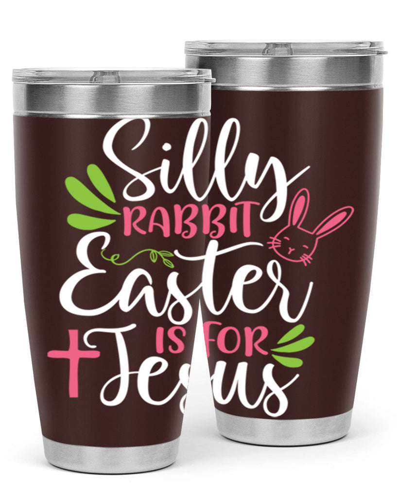 silly rabbit easter is for jesus 8#- easter- Tumbler