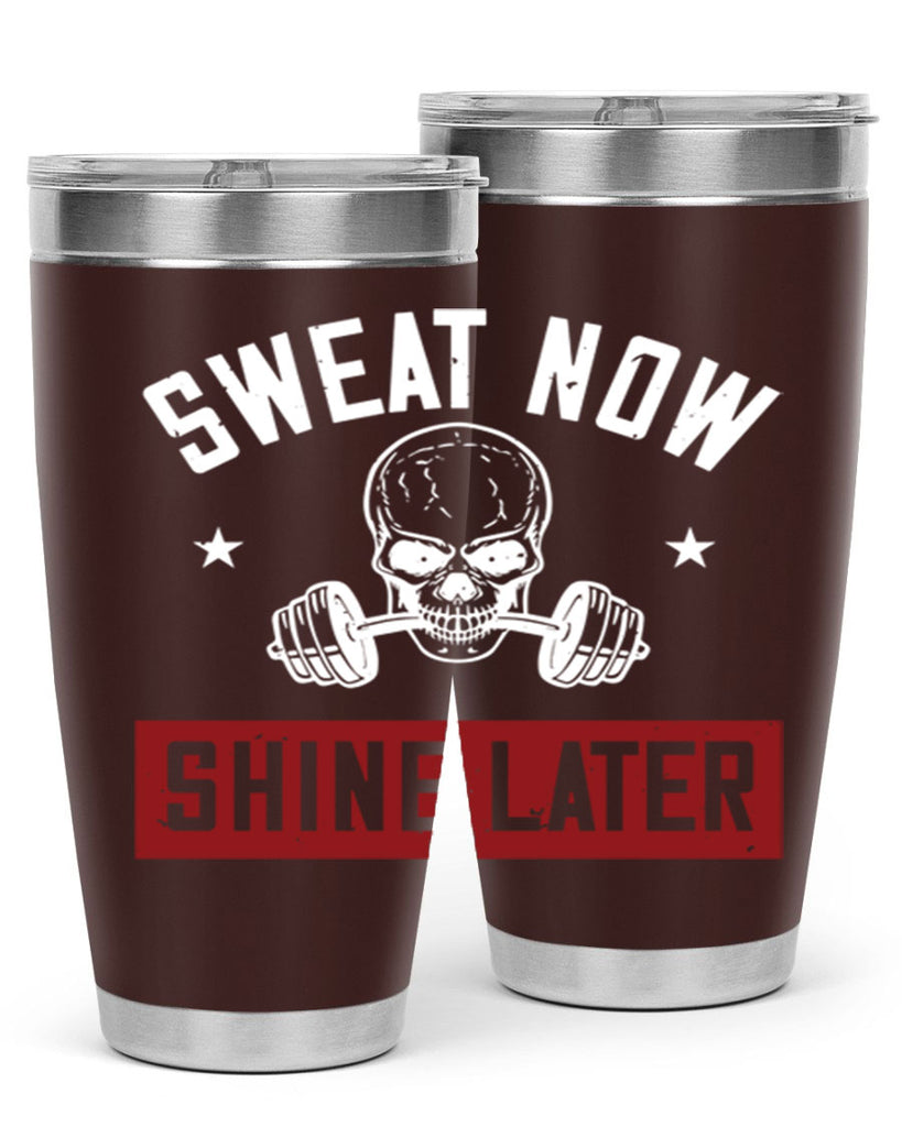 sweat now shine later 68#- gym- Tumbler