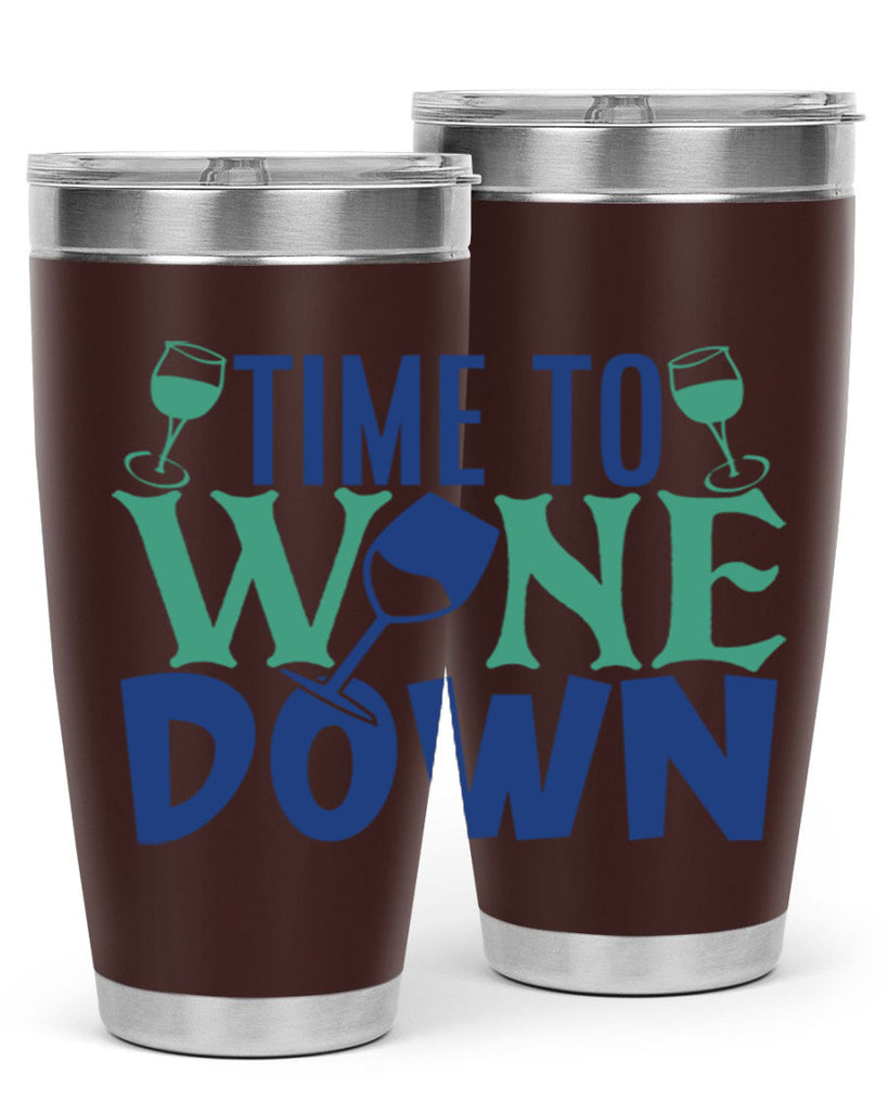 time to wine down 151#- wine- Tumbler