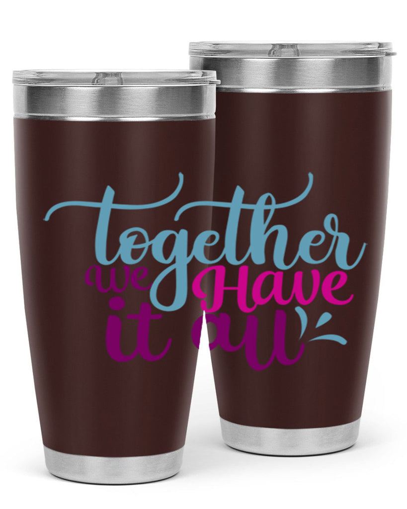 together we have it all 17#- family- Tumbler