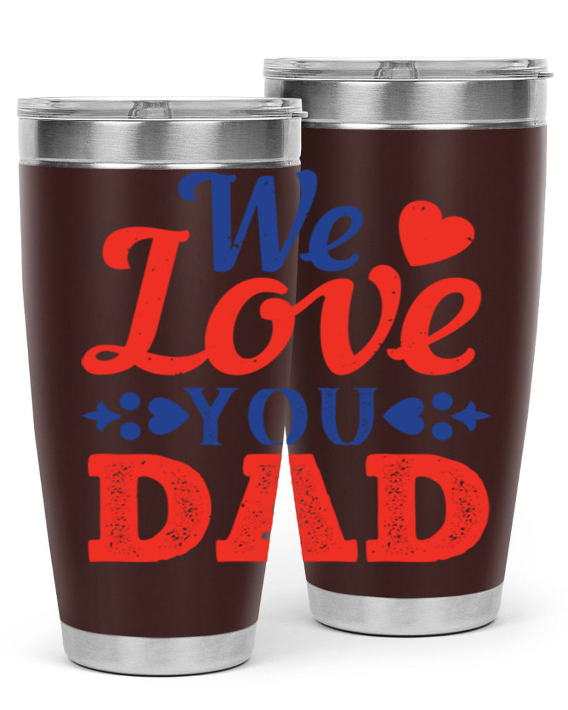 we love you dad 157#- fathers day- Tumbler