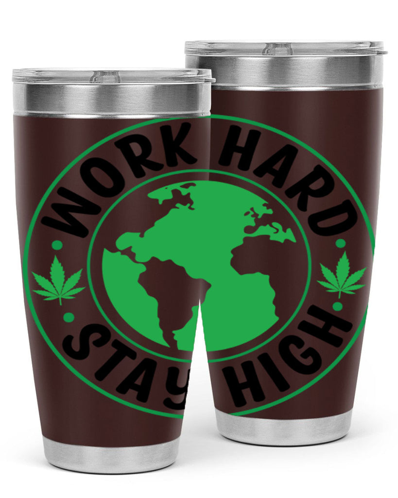 work hard stay high 303#- marijuana- Tumbler