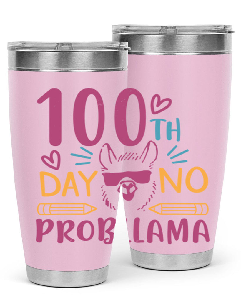 100th day no probllama 37#- 100 days of school- Tumbler