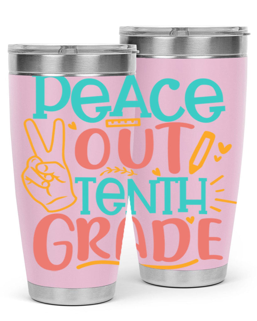 120 Peace out tenth grade 1#- 10th grade- Tumbler