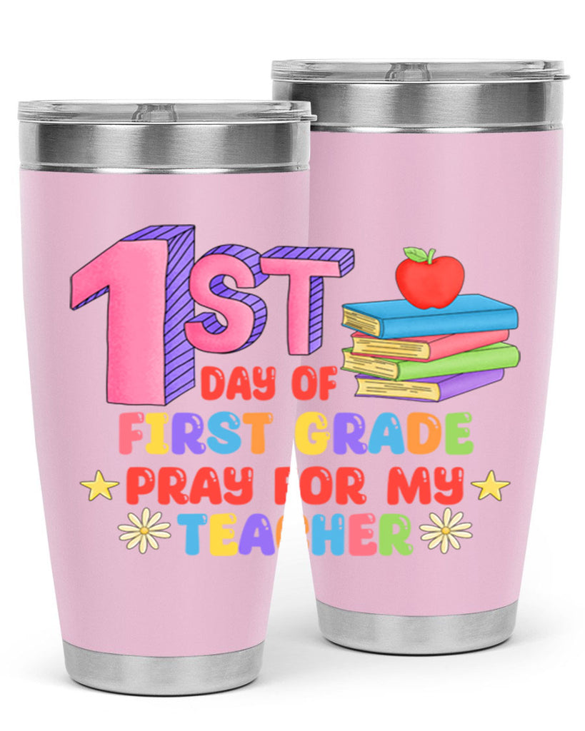 1st day of 1st Grade 28#- 1st grade- Tumbler