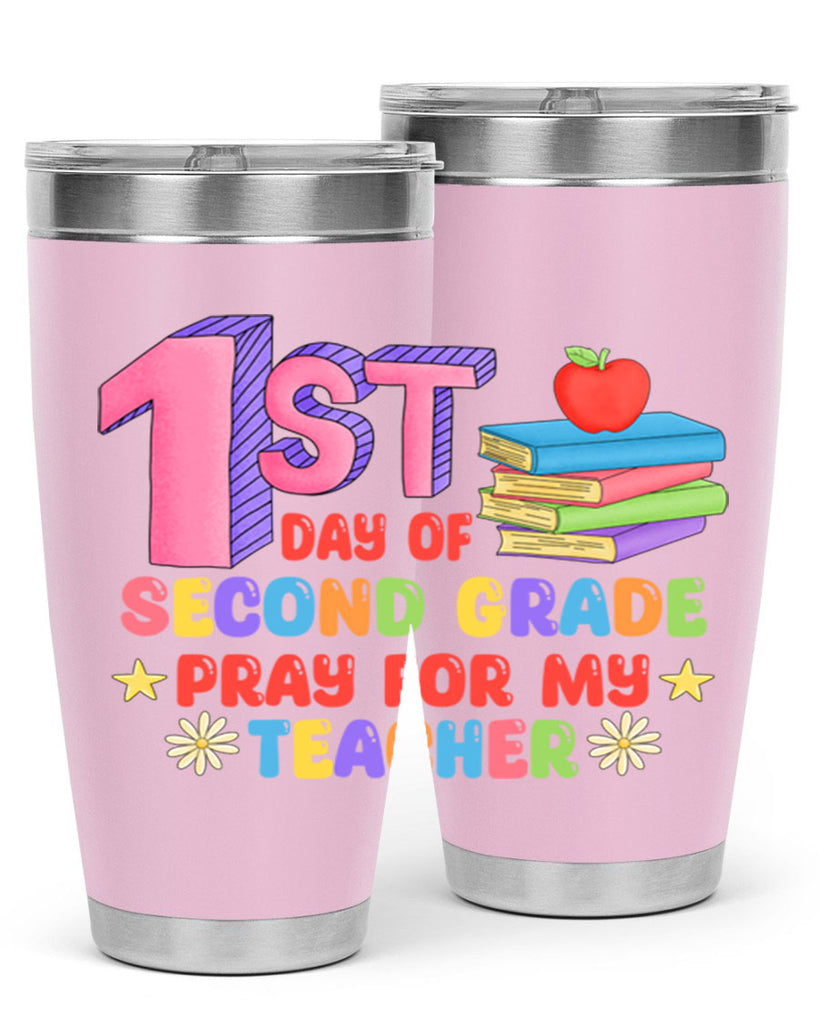 1st day of 2nd Grade 3#- second grade- Tumbler