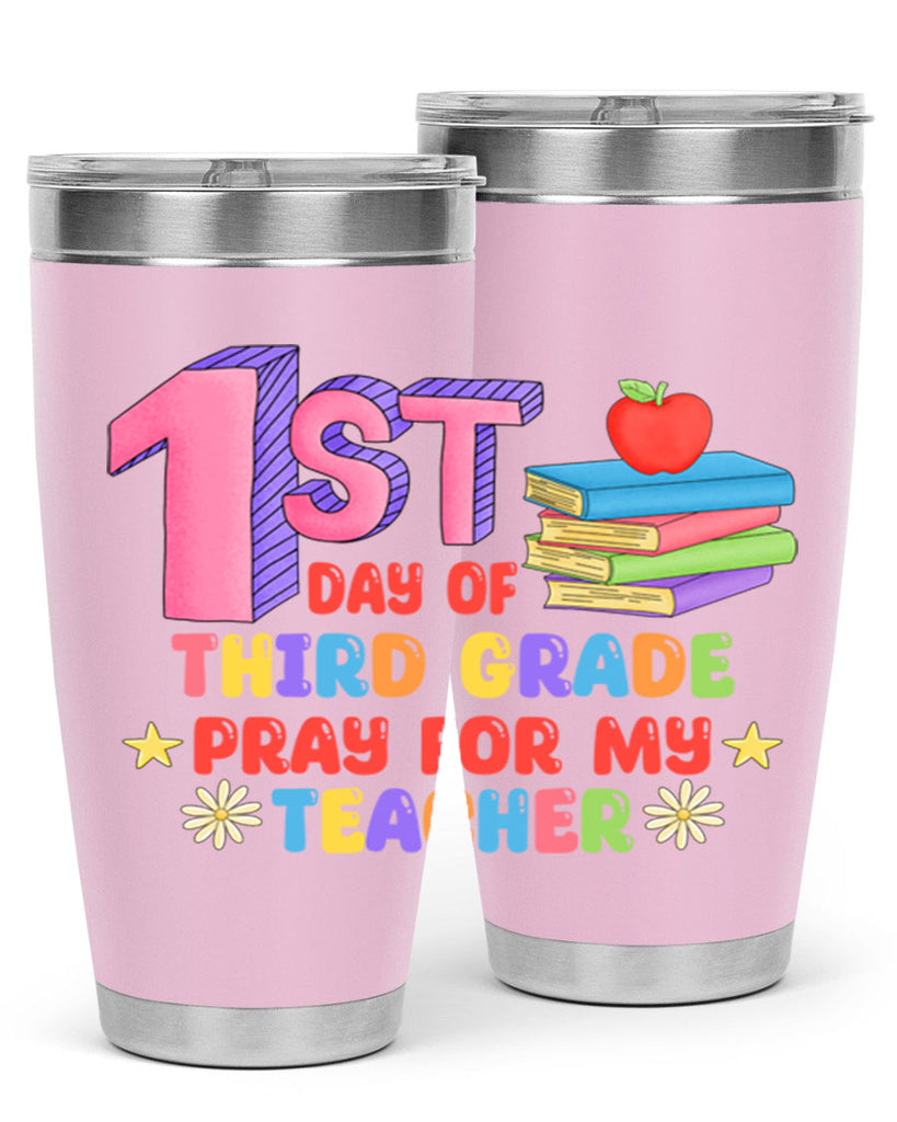 3rd day of 3rd Grade 3#- 3rd grade- Tumbler