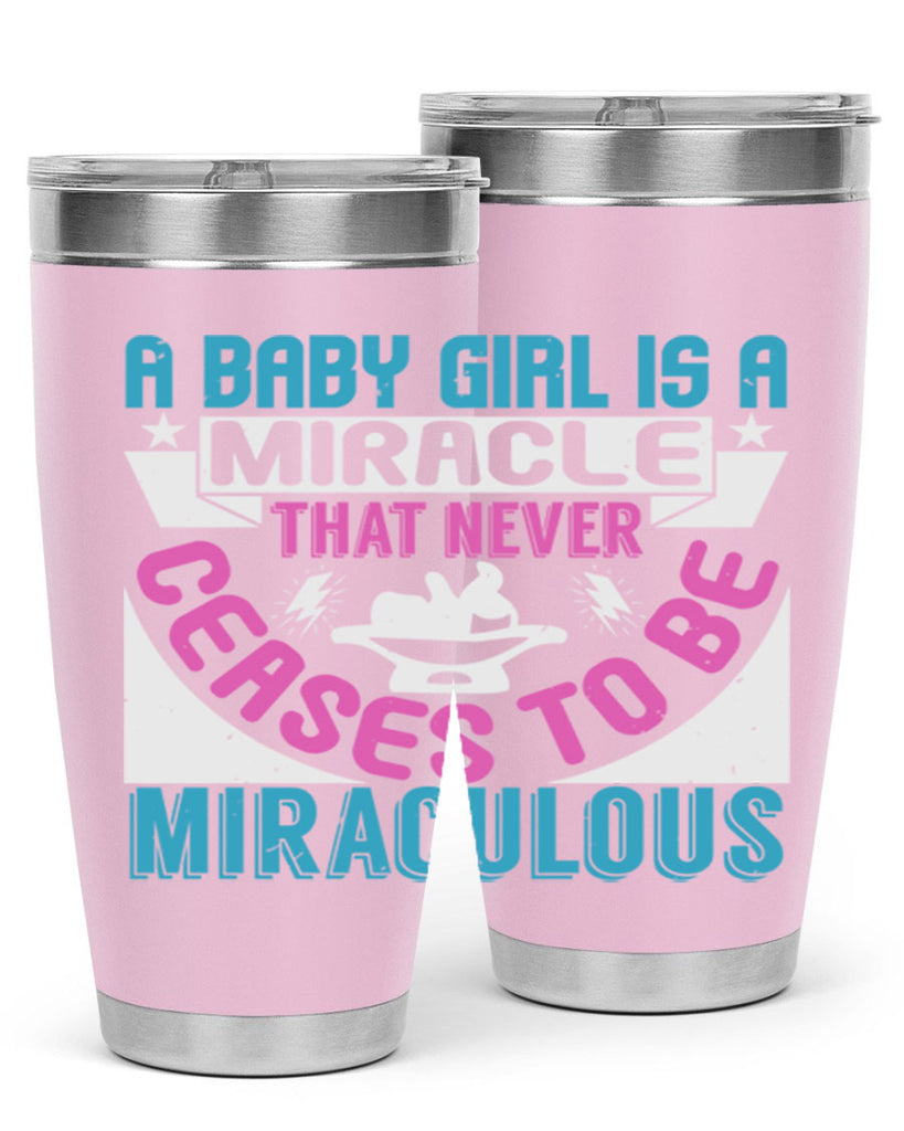 A baby girl is a miracle Style 196#- baby- tumbler