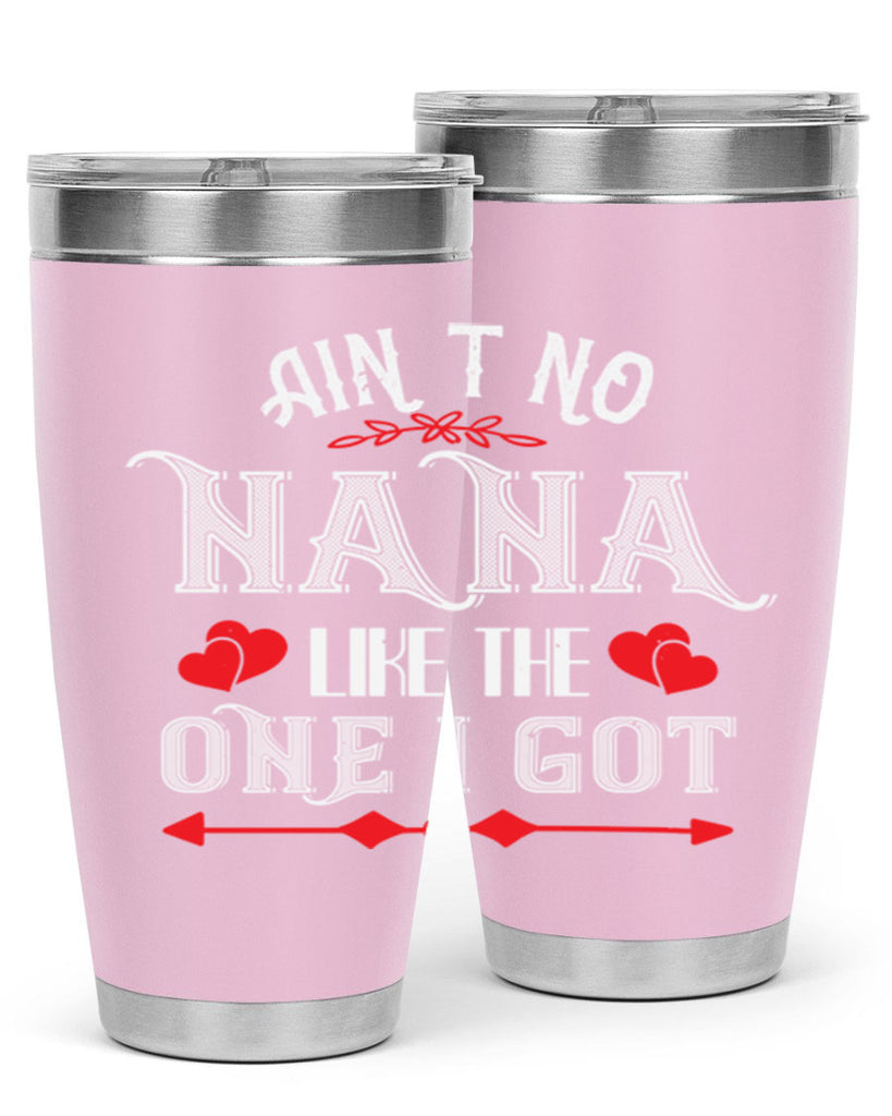 AIN’T NO NANA 38#- grandma - nana- Tumbler