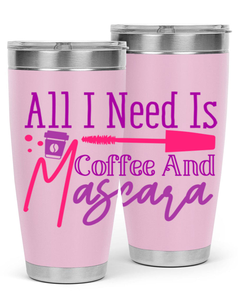 All I Need Is Coffee And Mascara Style 258#- make up- Tumbler