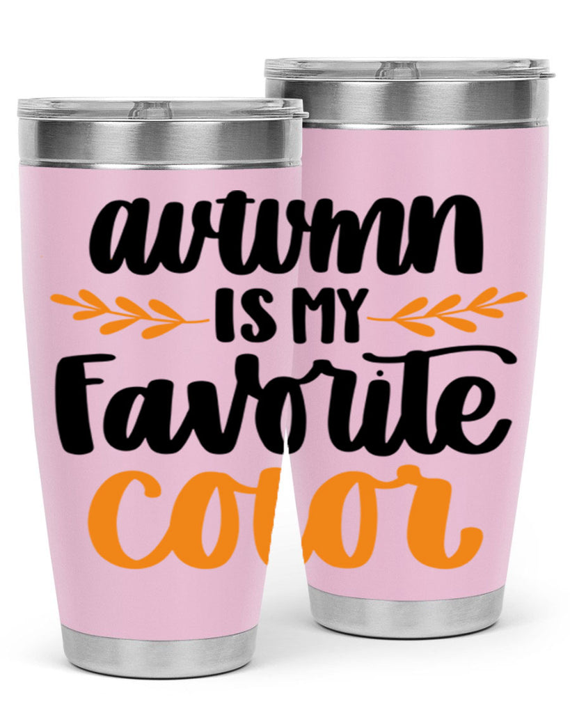 Autumn Is My Favorite Color 475#- fall- Tumbler