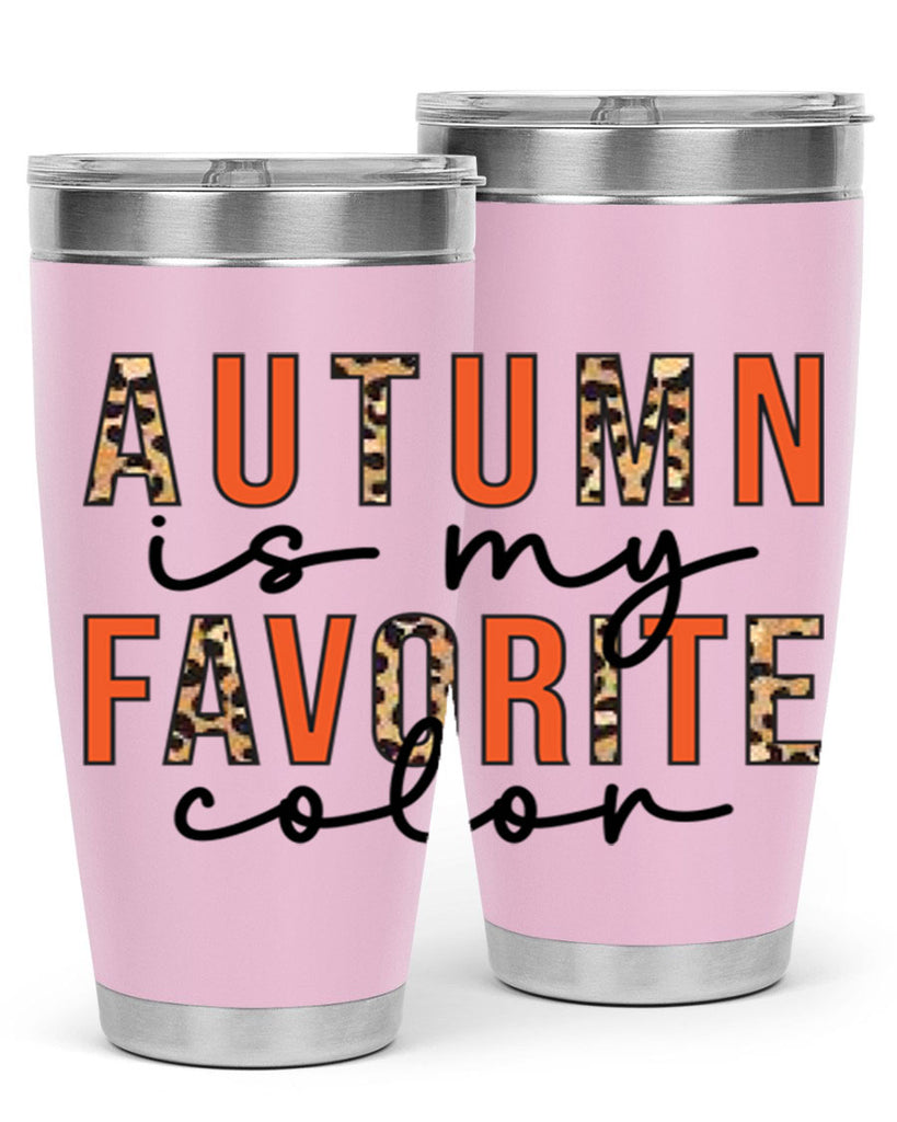 Autumn is My Favorite Color 22#- fall- Tumbler