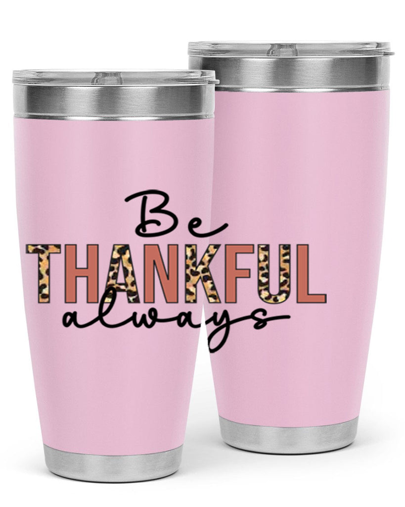 Be thankful always 42#- fall- Tumbler