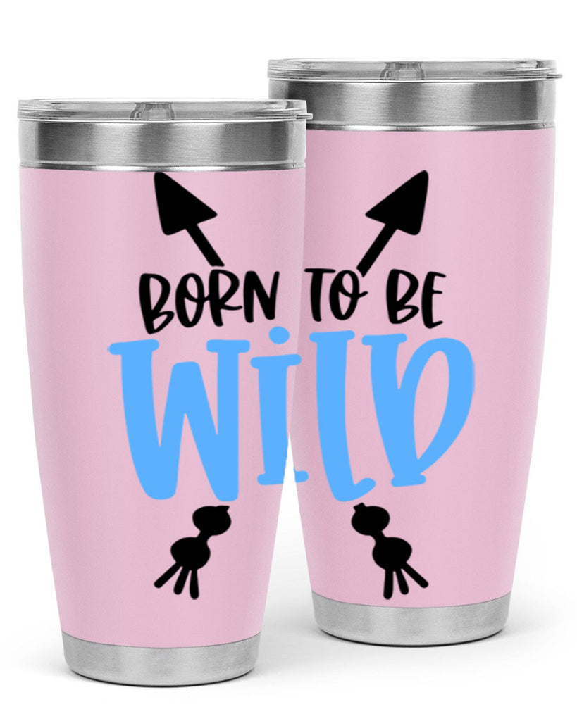 Born To Be Wild Style 109#- baby- tumbler
