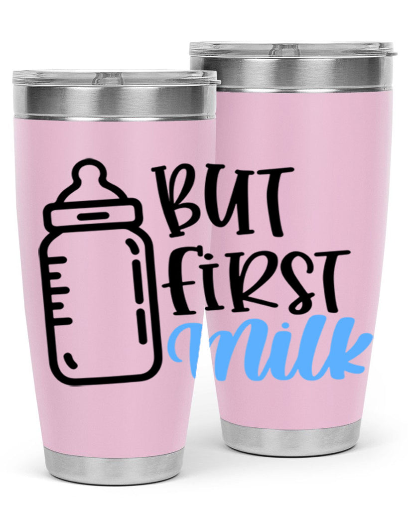 But First Milk Style 105#- baby- tumbler