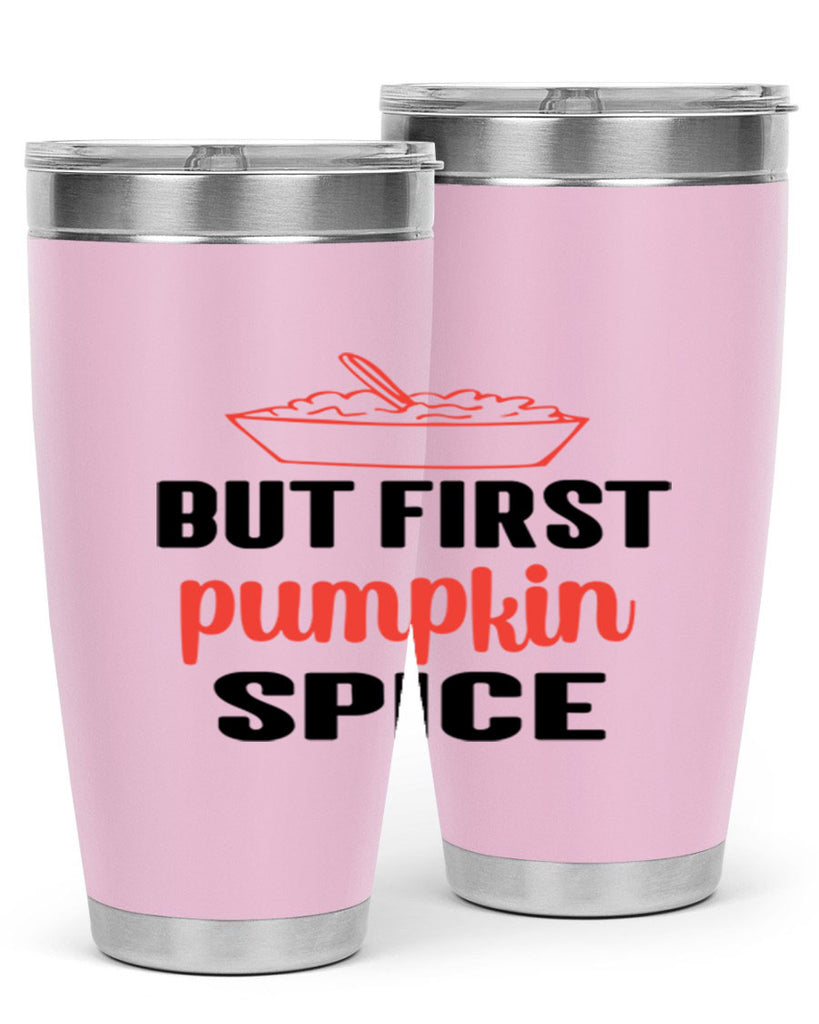 But first pumpkin spice 55#- fall- Tumbler
