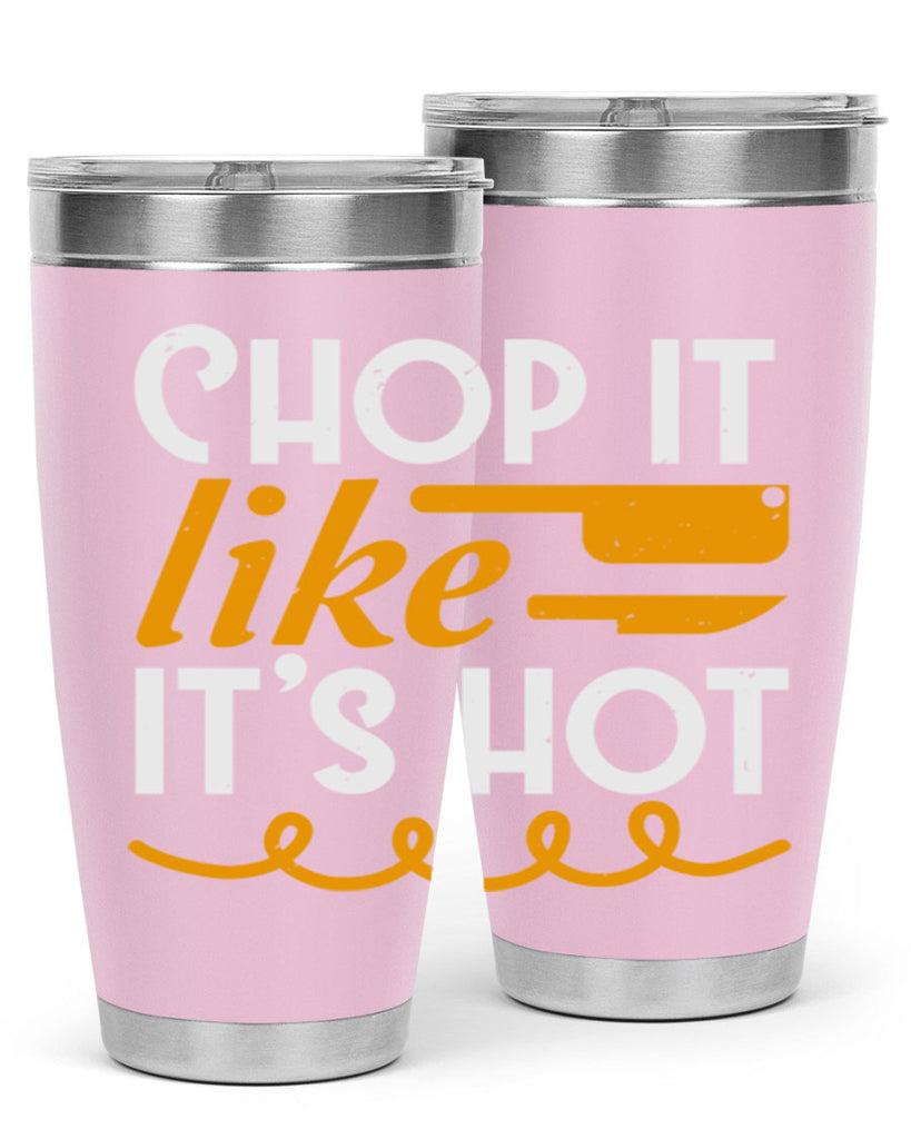 Chop it lits Hot 58#- farming and gardening- Tumbler