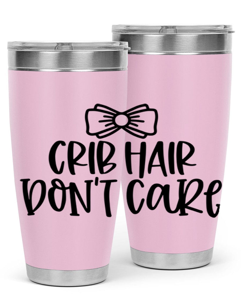 Crib Hair Dont Care Style 103#- baby- tumbler