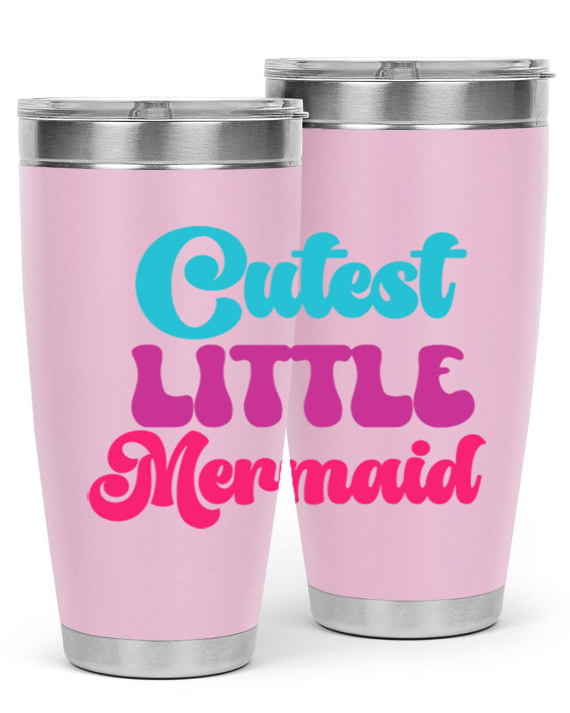 Cutest Little Mermaid 90#- mermaid- Tumbler
