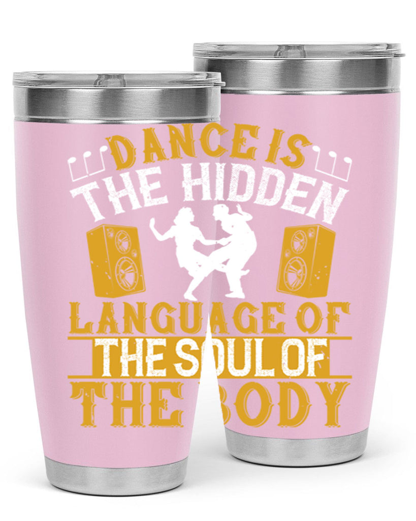 Dance is the hidden language of the soul of the body50#- dance- Tumbler