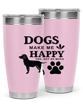 Dogs Make Me Happy Style 44#- dog- Tumbler