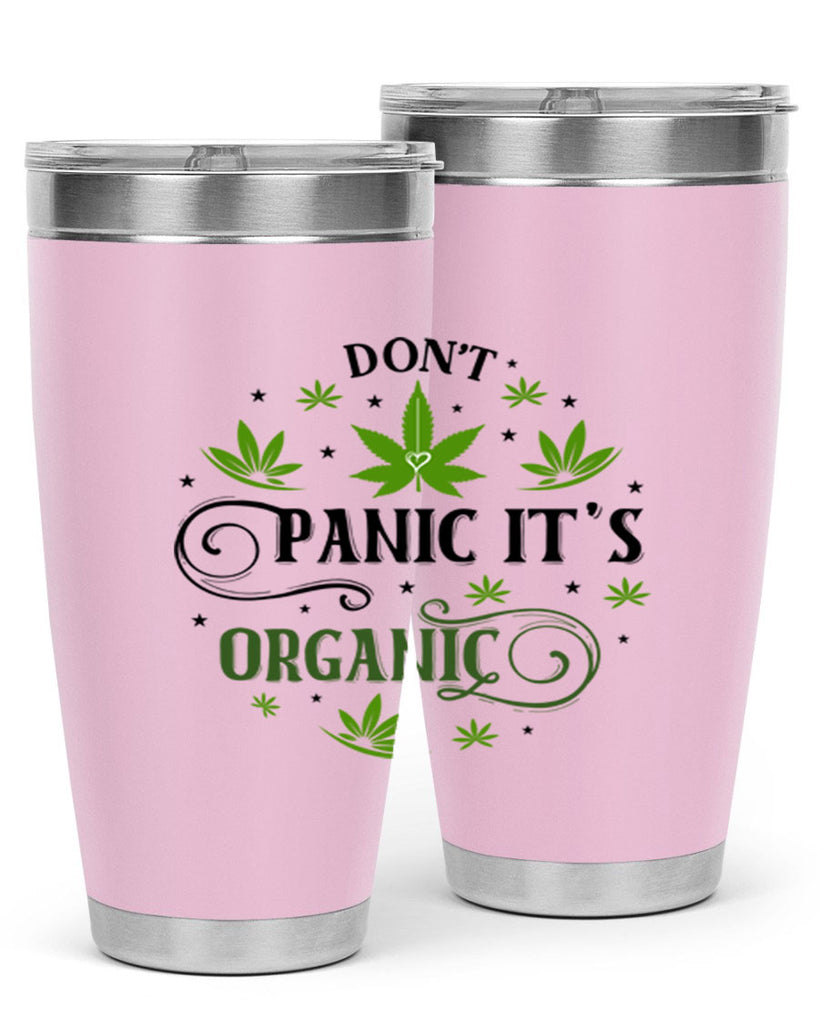 Dont Panic Its Organic 71#- marijuana- Tumbler