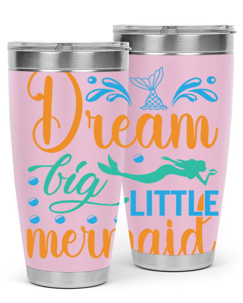 Dream Big Little Mermaid 135#- mermaid- Tumbler