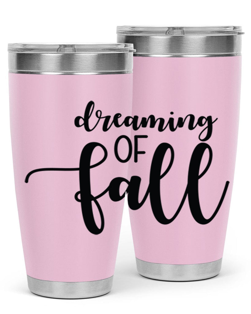 Dreaming Of Fall 73#- fall- Tumbler