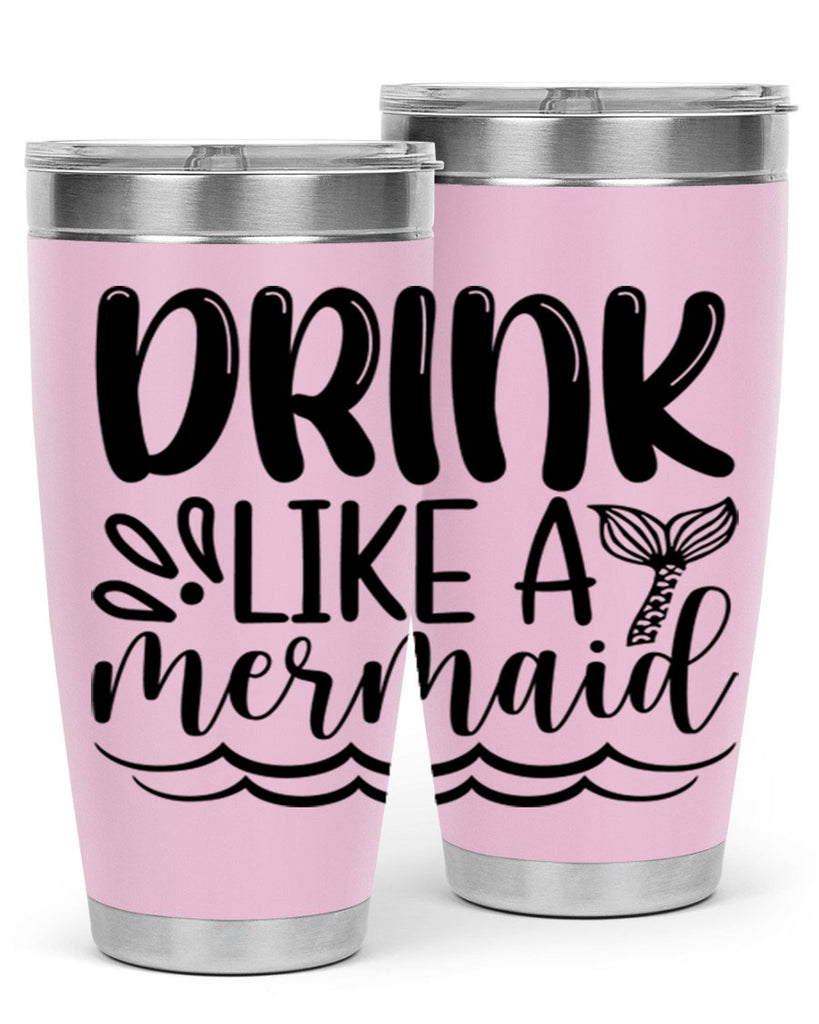 Drink Like A Mermaid 145#- mermaid- Tumbler