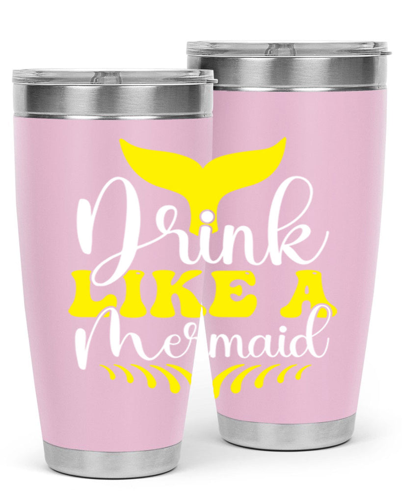 Drink Like a Mermaid 138#- mermaid- Tumbler