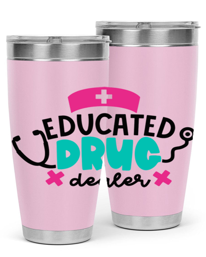 Educated Drug Dealer Style Style 195#- nurse- tumbler