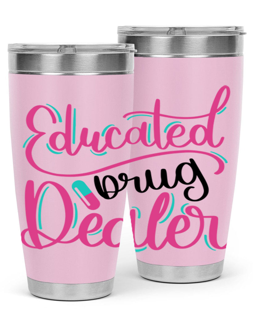 Educated Drug Dealer Style Style 196#- nurse- tumbler