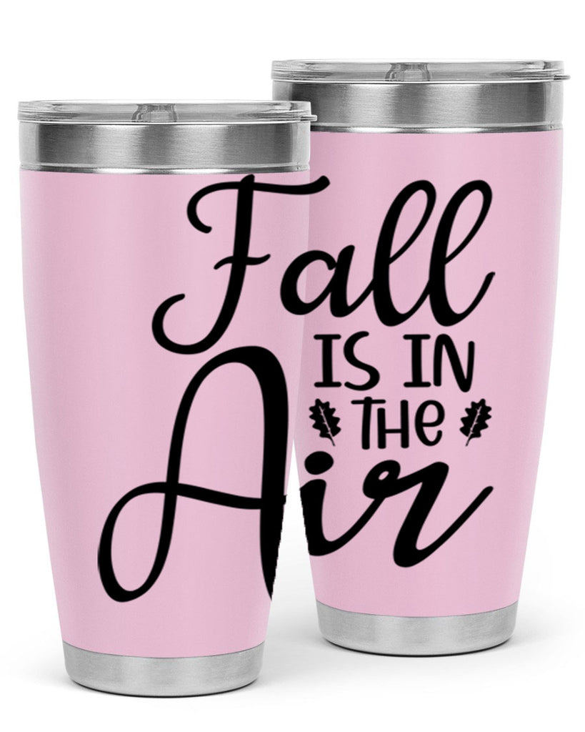 Fall Is In The Air 111#- fall- Tumbler