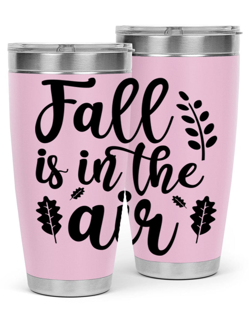 Fall Is In The Air Shirt 112#- fall- Tumbler