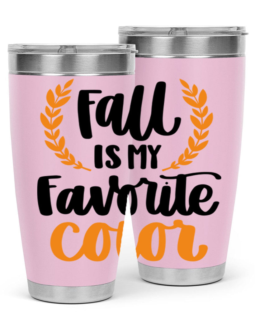 Fall Is My Favorite Color 486#- fall- Tumbler