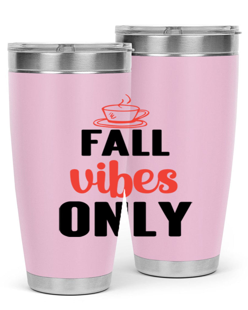 Fall vibes only 135#- fall- Tumbler