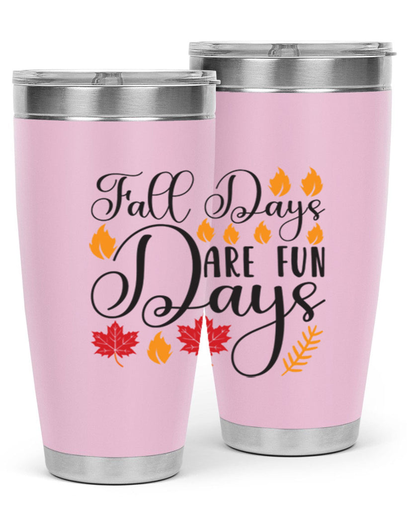 Falldaysarefundays 148#- fall- Tumbler