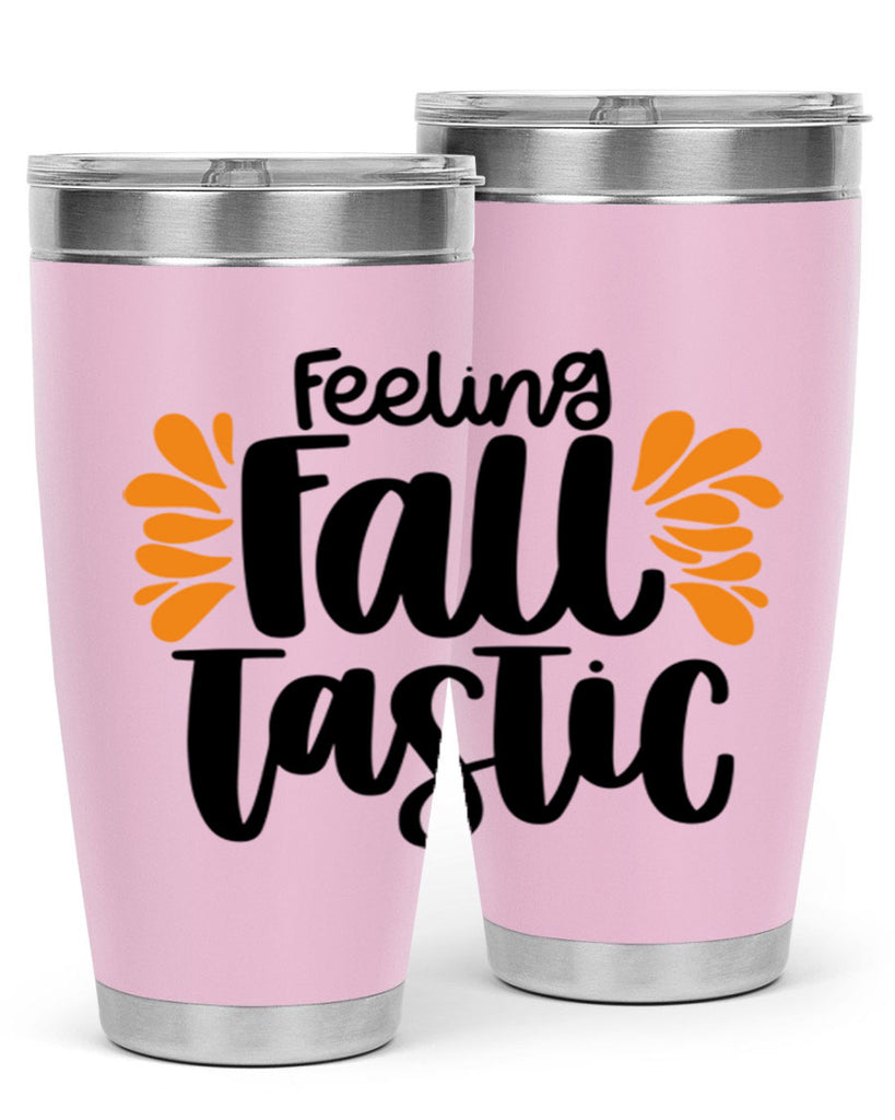 Feeling Fall Tastic 488#- fall- Tumbler