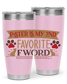 Foster is My nd Favorite FWord Style 11#- cat- Tumbler