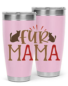 Fur Mama Style 13#- cat- Tumbler