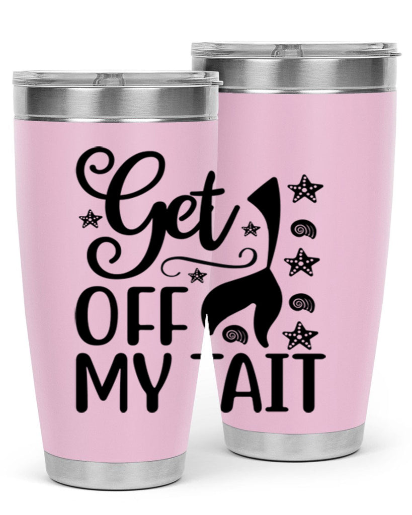 Get off my tail 187#- mermaid- Tumbler