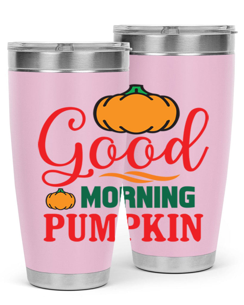 GoodMorningPumpkin 211#- fall- Tumbler